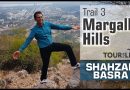 Trail 3 Margalla Islamabad – Dr Shahzad Basra and Tour for Life.