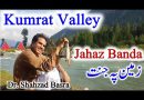 Vlog: Jahaz Banda, Kumrat, A Heaven on Earth