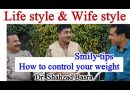 Life style, wife style and obesity