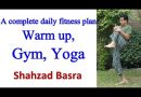 Yoga, gym. A complete fitness plan by Shahzad Basra